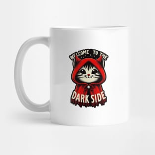 Welcome to the dark side - evil cat Mug